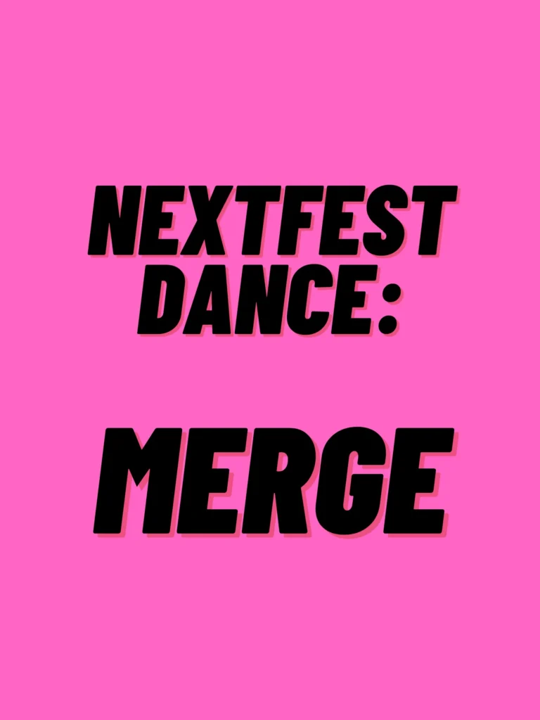 Nextfest Dance: MERGE