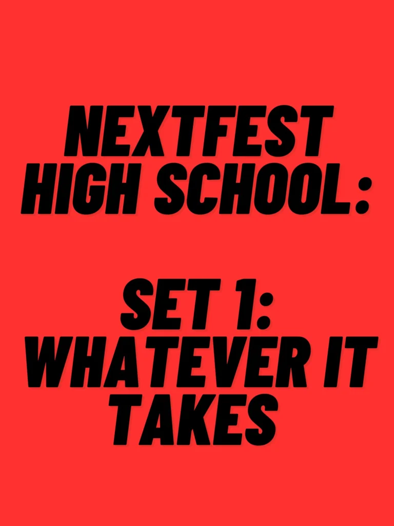 High School Set 1: Whatever it Takes